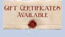 Gift Certificates are available for any occassion.